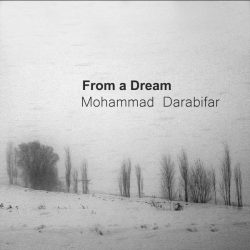 آلبوم موسیقی بی‌ کلام از یک خواب اثر محمد دارابی فر