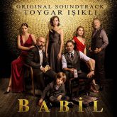 دانلود آلبوم موسیقی متن سریال بابیل (Babil) اثر تویگار ایشیکلی (Toygar Işıklı)