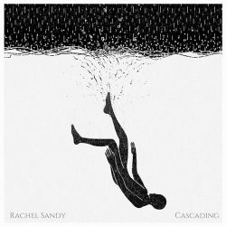 دانلود موسیقی بی کلام (Cascading) اثر ریچل سندی (Rachel Sandy)