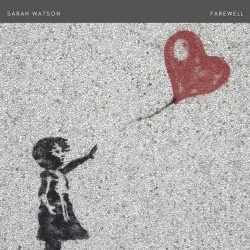 دانلود موسیقی بی کلام بدرود (Farewell) اثر سارا واتسون (Sarah Watson)