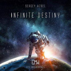 دانلود موسیقی بی کلام دنیای لاینتهی (Infinite Destiny) اثر سرگئی آزبل